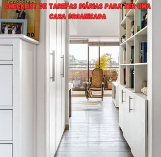 Veja o checklist de tarefas diárias para ter uma casa organizada.