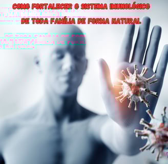 A importância de um sistema imunológico forte.