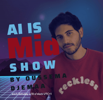 AI is Mid Podcast Poster Oussema Djemaa Host