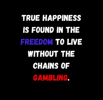 freedom to live without chain of gambling problem 