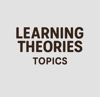 Light Gray image with words: Learning Theories Topics