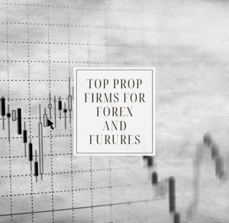 top prop firms for forex and futures