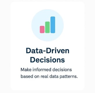 Data-Driven Decisions. Make informed decisions based on real data patterns. Bar chart icon