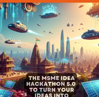 MSME Idea Hackathon 5.0 INR 15 lakhs in govt grant and incubation for innovators