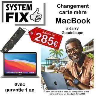 remplacement carte mère macbook guadeloupe