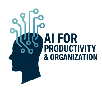 AI For Productivity & Organization