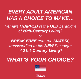 #it2wu  |  Every Adult American Has a Choice to Make