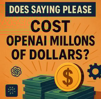 Does saying please cost OpenAi million of dollars