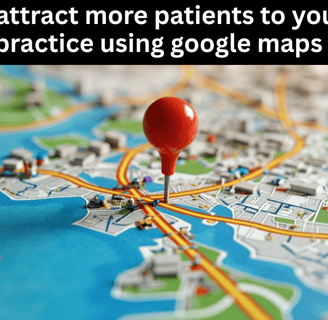 How to attract more patients from google maps