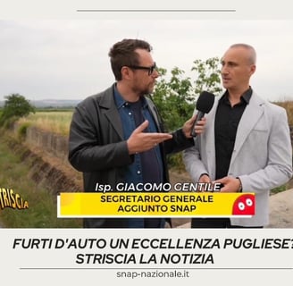 striscia la notizia intervista segretario SNAP Dott. Giacomo GENTILE - furti d'auto un eccellenza pugliese?