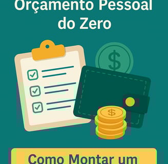 Como montar um orçamento pessoal do zero