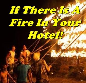 If There is a Fire in Your Hotel