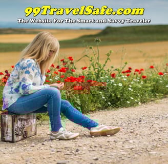 Travel Safety Tips from 99TravelSafe.com - The Website for The Smart and Savvy Traveler!