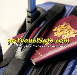 Travel Safety Tips from 99TravelSafe.com - The Website for The Smart and Savvy Traveler!