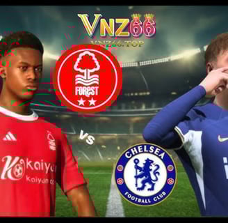 Nhận định Chelsea vs Nottingham (20h00 ngày 6/10): The Blues hướng đến chiến thắng thứ 6 liên tiếp