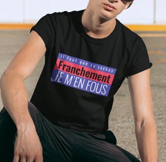 The phrase translates as 'You need to know, Frankly, I don't care'