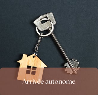Arrivée autonome avec boite à clé ou serrures connectées
