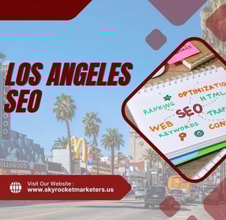 SEO Consultant Los Angeles: Why Your Business Needs a Strategic Edge in a Competitive Market
