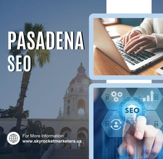 Local SEO Pasadena: How Local Search Can Transform Your Business Visibility