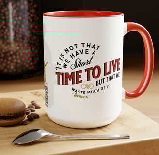 Seneca Quotes Mug It is not that we have a short time to live but that we waste much of it Stoicism