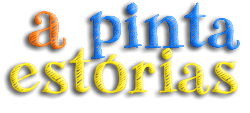 a pinta estórias