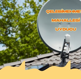 Çelebimehmet Mahallesi Uyducu