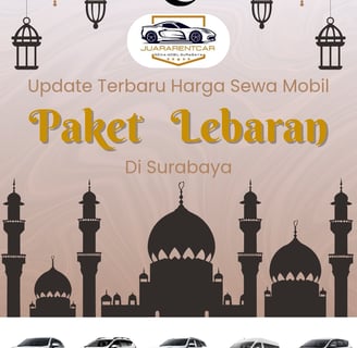 Update Terbaru Harga Sewa Mobil Surabaya Paket Lebaran