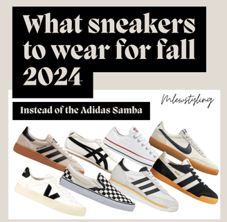 a group of sneakers with the text "What sneakers to wear for fall 2024 instead of the Adidas Samba"