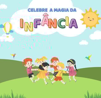 CRIANÇAS BRINCANDO DE RODA NO PARQUE E NO CANTO SUPERIOR A FRASE CELEBRE A MAGIA DA INFANCIA