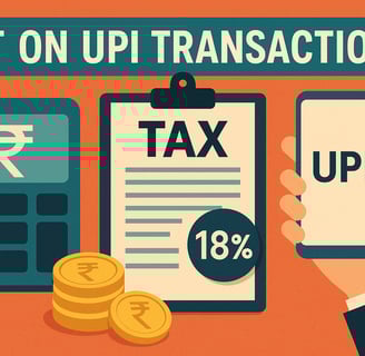 GST on UPI transactions in India with smartphone, tax document, and digital payments.