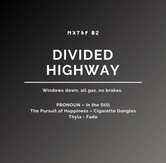 Mixtape 2 - Divided Highway