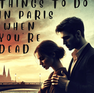 Things To Do In Paris When You're Dead book cover