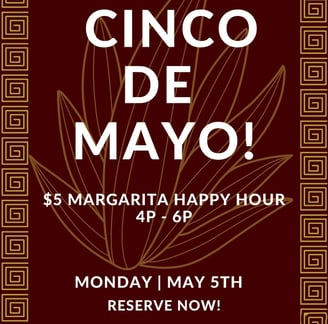 Cinco De Mayo - Margarita specials - Tacos - Mexican Food