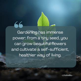 a plant with a quote about gardening