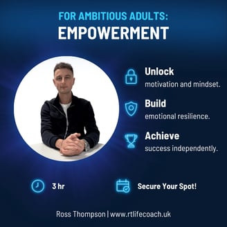 Empowerment: Reach Your Potential session. Delivered by Ross Thompson, Mindset Coach.