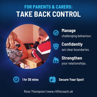 Coaching for Parents: Take Back Control (Challenging Teenagers) online group session.