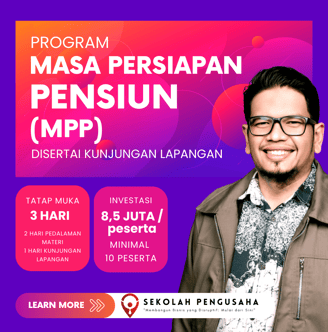 Program Masa Persiapan Pensiun (MPP) di SekolahPengusaha.com