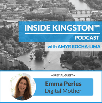 Inside Kingston™ Podcast - Ep. 29 - Emma Peries - Digital Mother