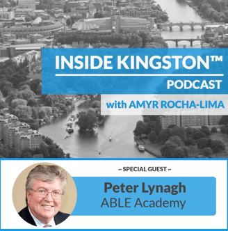 Inside Kingston™ Podcast - Ep. 53 - Peter Lynagh - ABLE Academy