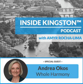 Inside Kingston™ Podcast - Ep. 97 - Andrea Okos - Whole Harmony Wellbeing Centre