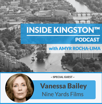 Inside Kingston™ Podcast - Ep. 43 - Vanessa Bailey - Nine Yards Films