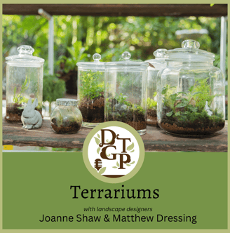 Matthew Dressing Terrariums Down the Garden Path Podcast