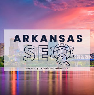 Arkansas SEO Guide: Grow Your Online Presence Fast