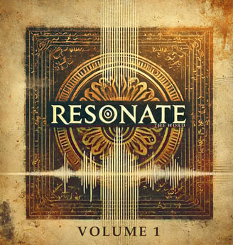 Resonate The Word, Vol. 1