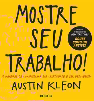 livro Mostre Seu Trabalho! - por Austin Kleon