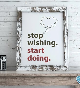 stop-wishing-start-doing-inspirational-quotes-dilsebatein-20