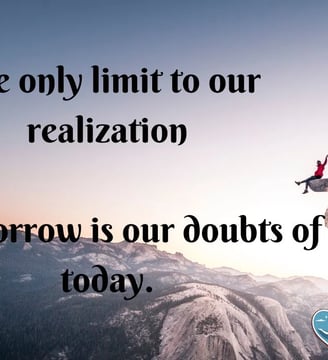 the-only-limit-to-our-realization-of-tomorrow-is-our-doubts-of-inspirational-quotes-dilsebatein-26