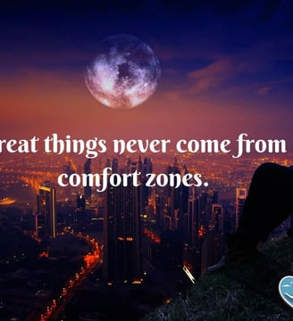 great-things-never-come-from-comfort-zones-inspirational-quotes-dilsebatein-48