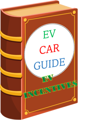 A book about EV Incentives. The largest collection of EV Incentives ANYWHERE.  EV Car Guide