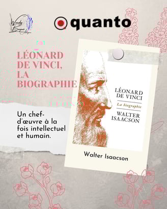 "Léonard de Vinci, la biographie", de Walter Isaacson aux éditions Quanto.